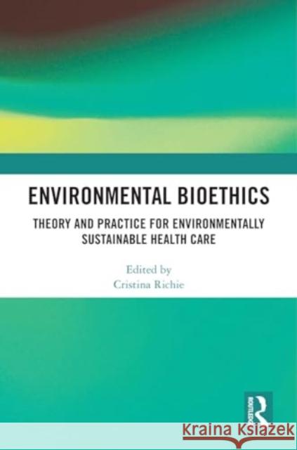 Environmental Bioethics  9781032737294 Taylor & Francis Ltd