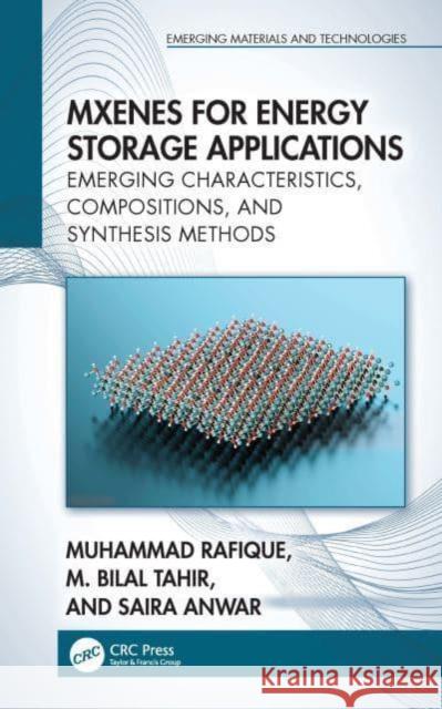 MXenes for Energy Storage Applications Saira Anwar 9781032737560 Taylor & Francis Ltd