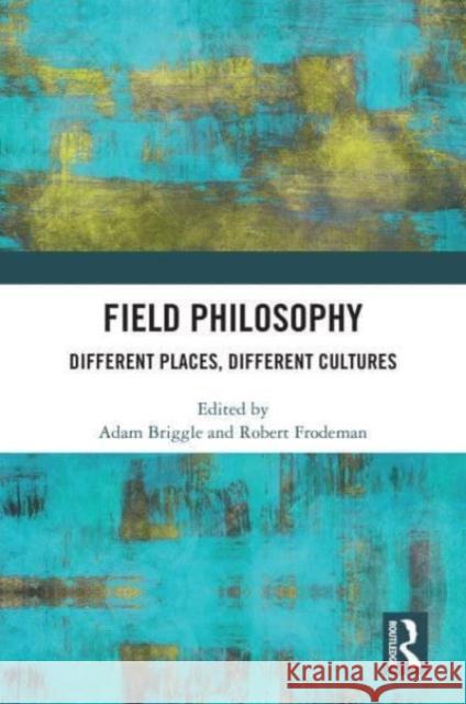 Field Philosophy  9781032737942 Taylor & Francis Ltd