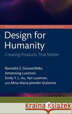 Design for Humanity: Creating Products That Matter Alma Maria Jennifer A. Gutierrez 9781032738925
