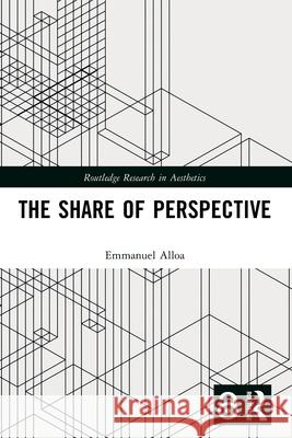 The Share of Perspective Emmanuel (University of Fribourg, Switzerland) Alloa 9781032739199