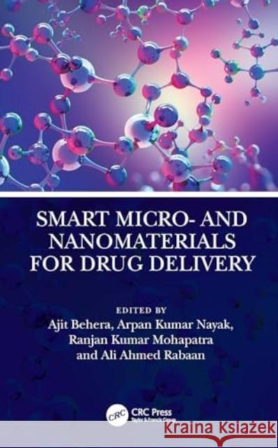 Smart Micro- and Nanomaterials for Drug Delivery  9781032742601 CRC Press