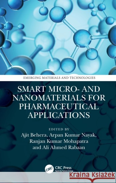 Smart Micro- and Nanomaterials for Pharmaceutical Applications  9781032742618 CRC Press