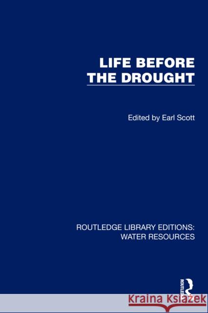 Life Before the Drought Earl Scott 9781032744919 Routledge