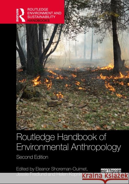 Routledge Handbook of Environmental Anthropology Eleanor Shoreman-Ouimet Jessie Fredlund Helen Kopnina 9781032745619 Routledge