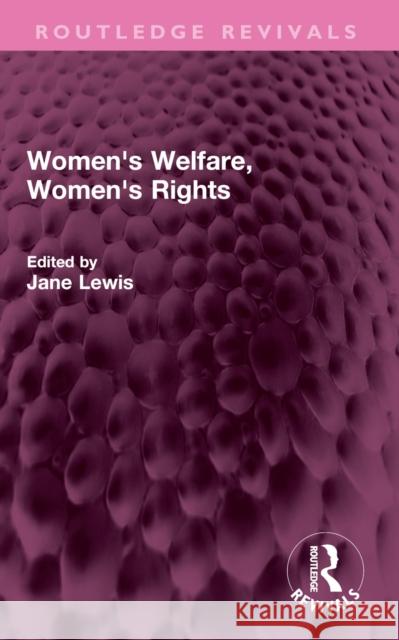 Women's Welfare, Women's Rights Jane Lewis 9781032745633
