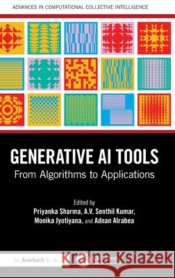 Generative AI Tools: From Algorithms to Applications  9781032745909 Taylor & Francis Ltd