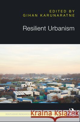 Resilient Urbanism Gihan Karunaratne 9781032748344