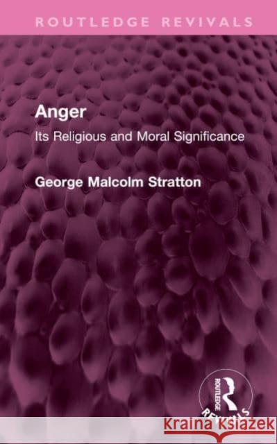 Anger George Malcolm Stratton 9781032748672 Taylor & Francis Ltd