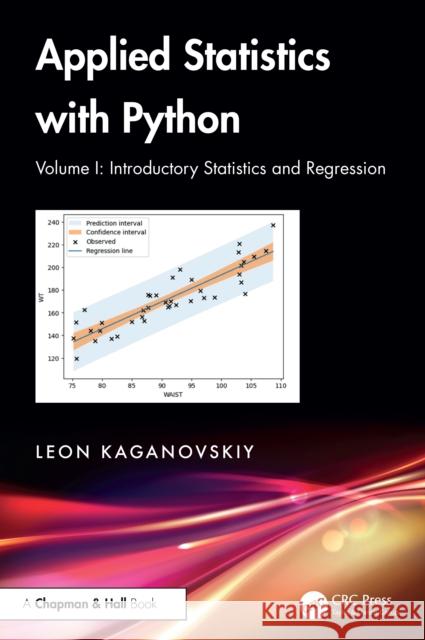 Applied Statistics with Python Leon Kaganovskiy 9781032751931 CRC Press