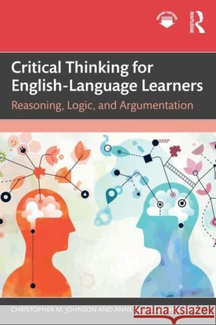 Critical Thinking for English-Language Learners Anne McLellan Howard 9781032752471 Taylor & Francis Ltd