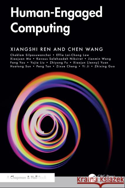 Human-Engaged Computing Xiangshi Ren Chen Wang 9781032752945