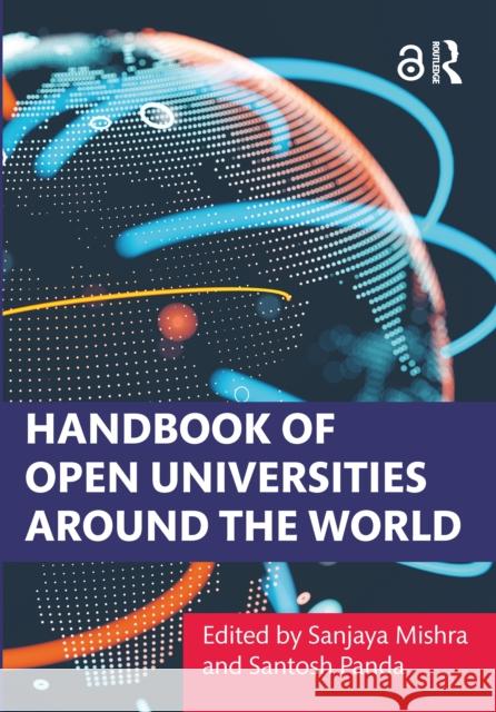 Handbook of Open Universities Around the World Sanjaya Mishra Santosh Panda 9781032754055 Routledge