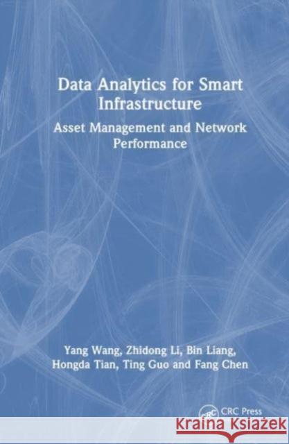 Data Analytics for Smart Infrastructure Fang Chen 9781032754154