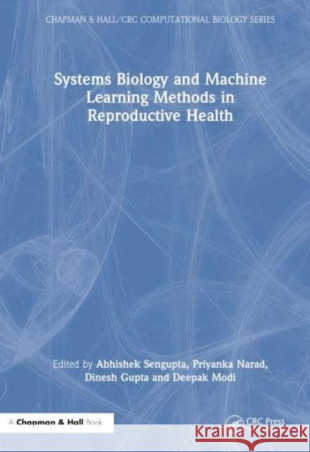 Systems Biology and Machine Learning Methods in Reproductive Health  9781032755519 Taylor & Francis Ltd