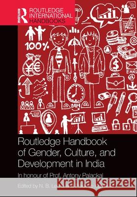 Routledge Handbook of Gender, Culture, and Development in India  9781032756356 Taylor & Francis Ltd