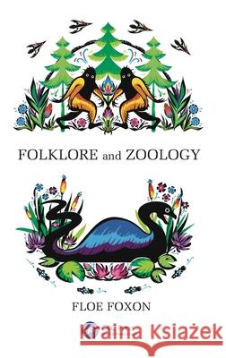 Folklore and Zoology Floe Foxon 9781032757674 CRC Press