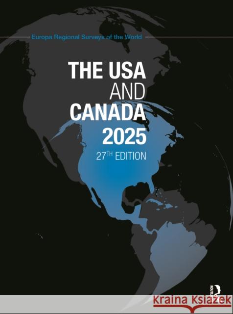 USA and Canada 2025 Europa Publications 9781032761084 Taylor & Francis Ltd