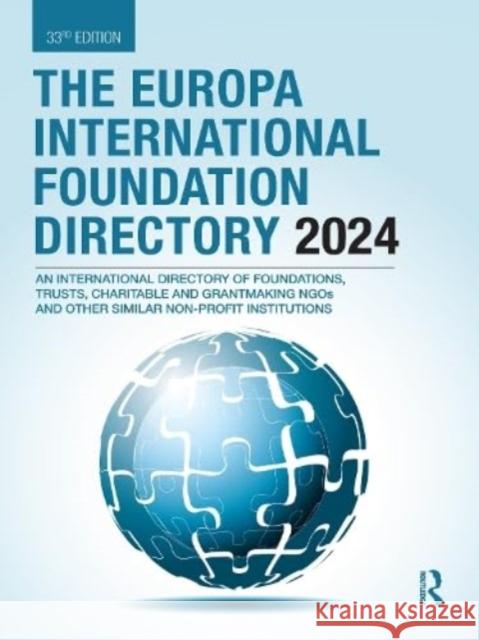 Europa International Foundational Directory 2024 Europa Publications 9781032761138 Routledge