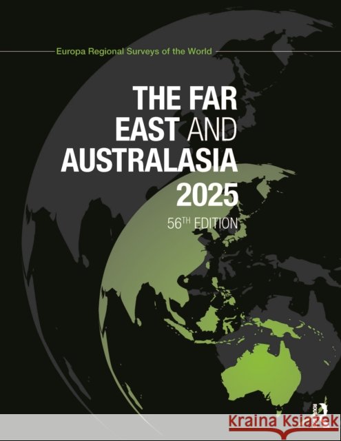 The Far East & Australasia 2025 Europa Publications 9781032761206