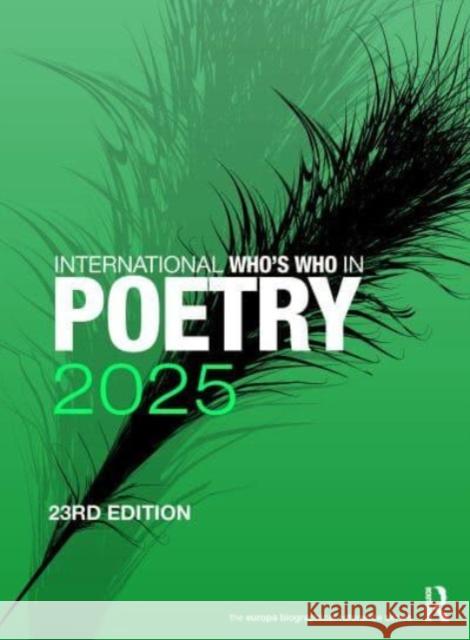 International Who's Who in Poetry 2025 Europa Publications 9781032761237 Routledge