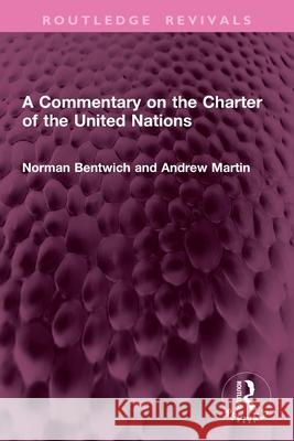 A Commentary on the Charter of the United Nations Andrew Martin 9781032761671 Routledge