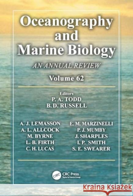 Oceanography and Marine Biology: An Annual Review, Volume 62 P. A. Todd B. D. Russell 9781032761961 CRC Press