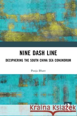 Nine Dash Line Pooja Bhatt 9781032762838