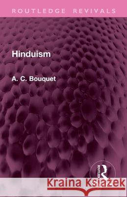 Hinduism A C Bouquet 9781032764764 Routledge