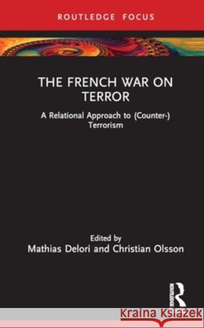 The French War on Terror  9781032765211 Taylor & Francis Ltd