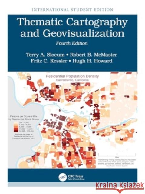 Thematic Cartography and Geovisualization: International Student Edition Terry A. Slocum Robert B. McMaster Fritz C. Kessler 9781032766676 CRC Press