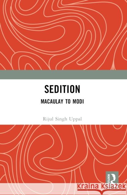 Sedition Rijul Singh Uppal 9781032768960 Taylor & Francis Ltd