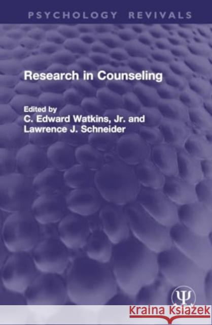 Research in Counseling C. Edward Watkin Lawrence J. Schneider 9781032773940