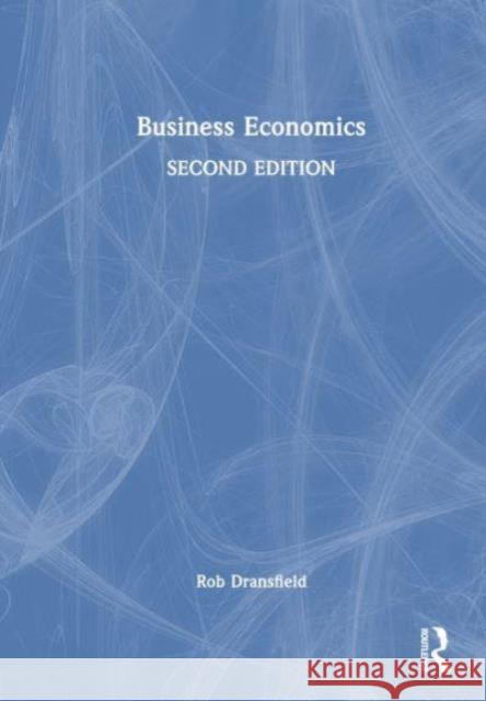 Business Economics Rob Dransfield 9781032777146 Routledge
