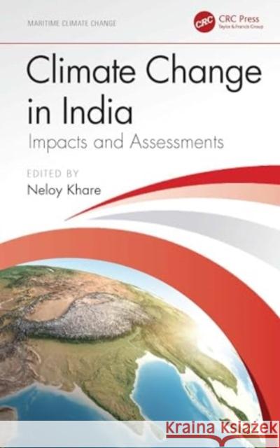 Climate Change in India: Impacts and Assessments Neloy Khare 9781032780375 CRC Press