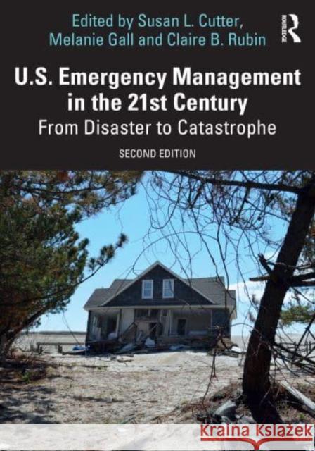 U.S. Emergency Management in the 21st Century  9781032783420 Taylor & Francis Ltd