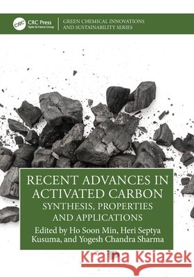 Recent Advances in Activated Carbon  9781032785868 Taylor & Francis Ltd