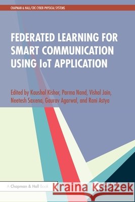 Federated Learning for Smart Communication using IoT Application  9781032788135 Taylor & Francis Ltd