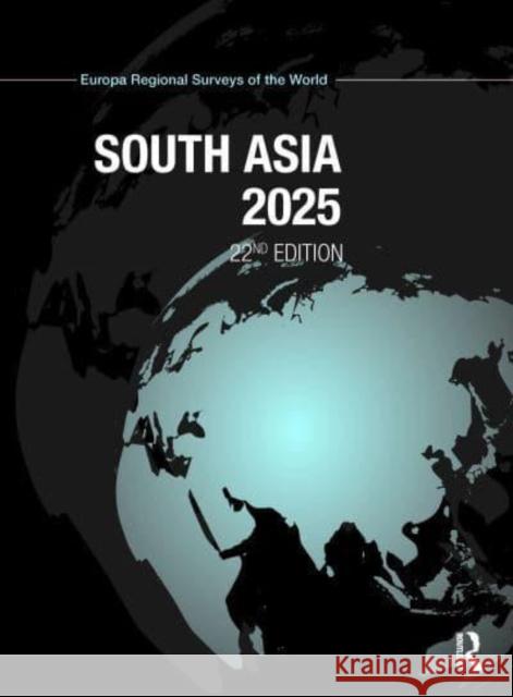 South Asia 2025 Europa Publications 9781032788739 Routledge