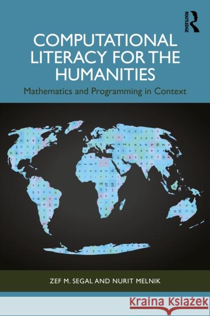 Computational Literacy for the Humanities Zef Segal Nurit Melnik 9781032788814 Routledge