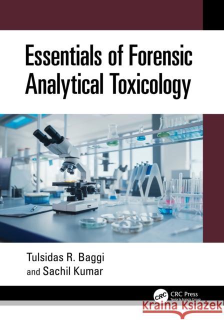 Essentials of Forensic Analytical Toxicology Kumar, Sachil 9781032791319