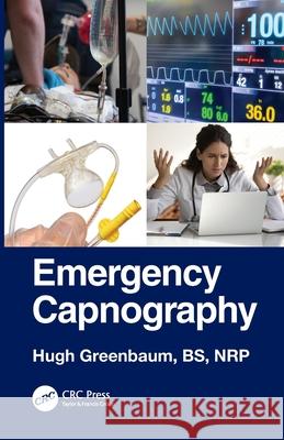 Emergency Capnography Hugh Greenbaum 9781032793467 CRC Press