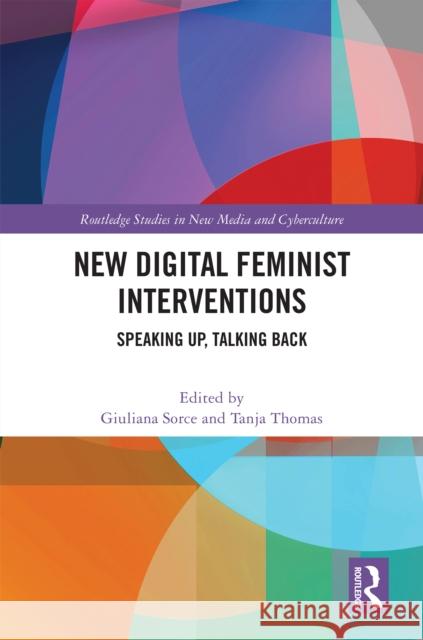 New Digital Feminist Interventions  9781032795010 Taylor & Francis Ltd
