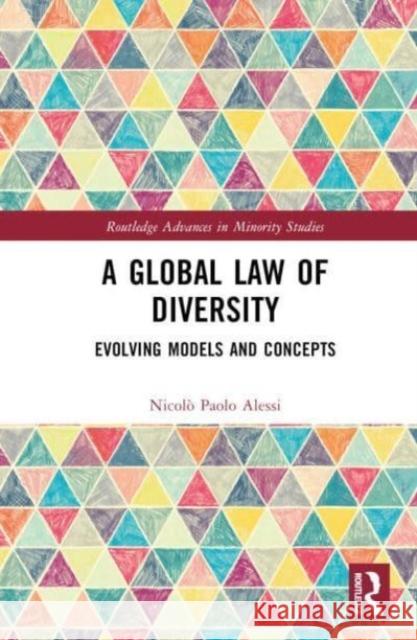 A Global Law of Diversity: Evolving Models and Concepts Nicol? Paolo Alessi 9781032795850 Routledge