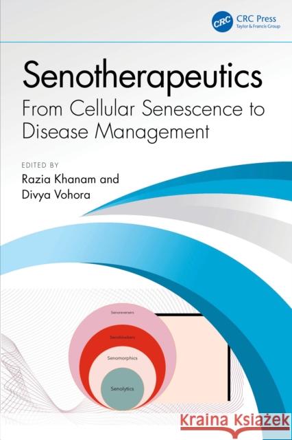 Senotherapeutics: From Basics to Clinics  9781032798080 CRC Press