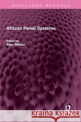 African Penal Systems Alan Milner 9781032798431 Routledge