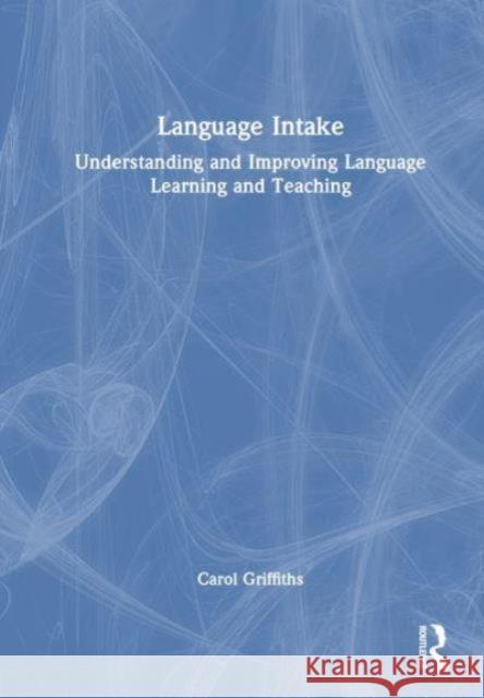 Language Intake Carol Griffiths 9781032799926