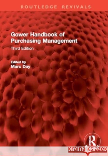 Gower Handbook of Purchasing Management: Third Edition Marc Day 9781032800288 Routledge