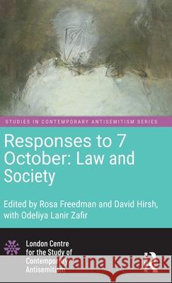 Responses to 7 October: Law and Society Rosa Freedman David Hirsh 9781032804781