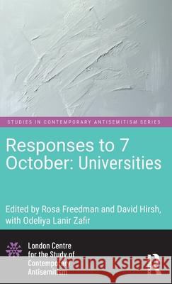 Responses to 7 October: Universities Rosa Freedman David Hirsh 9781032804804